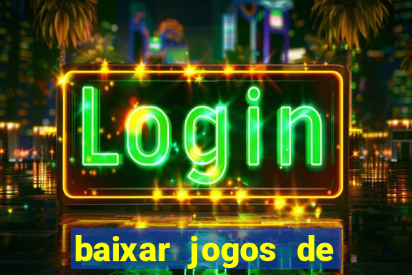 baixar jogos de ganhar dinheiro gratuito